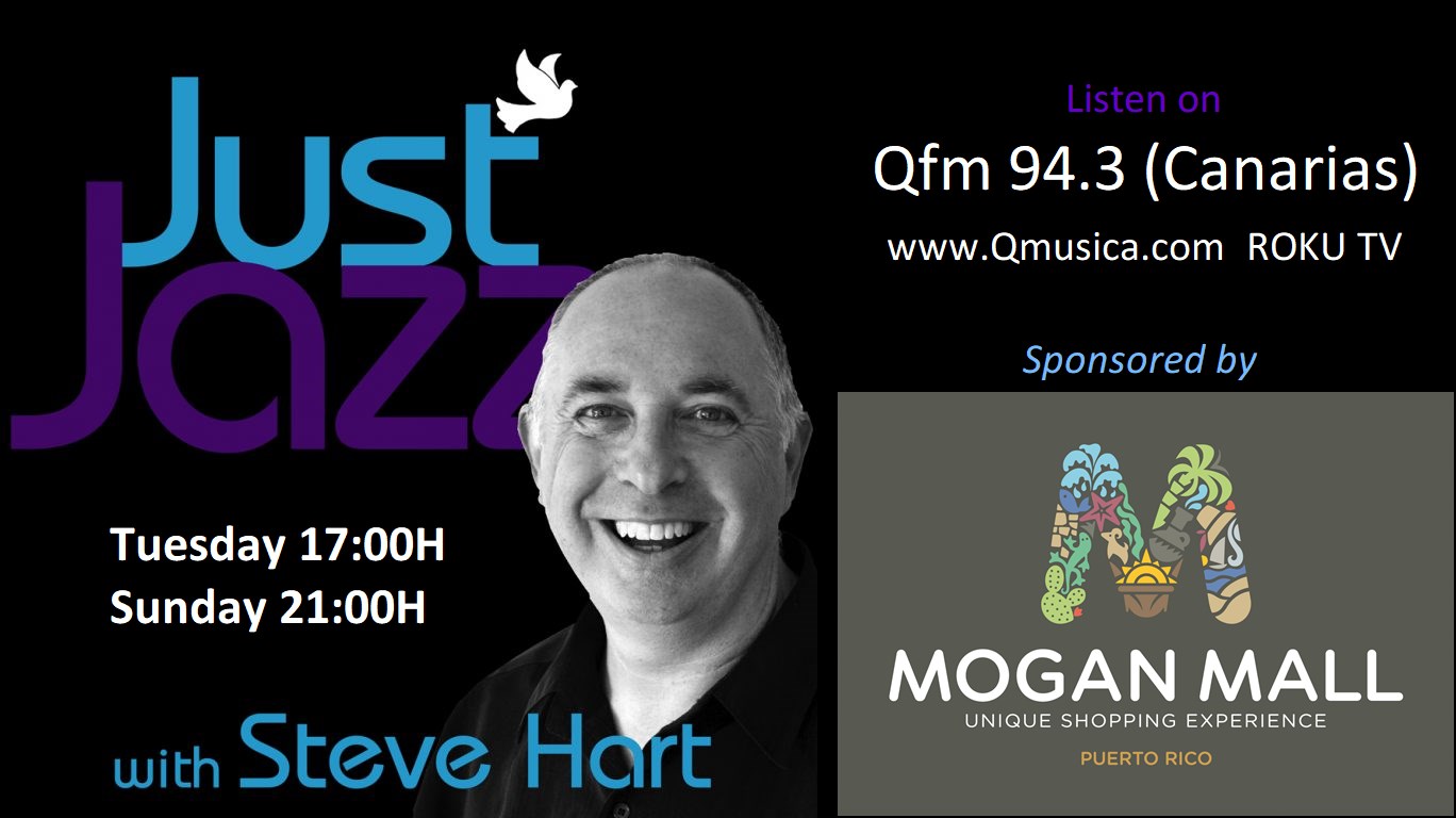 Qfm - Just Jazz with Steve Hart sponsored by Mogan Mall